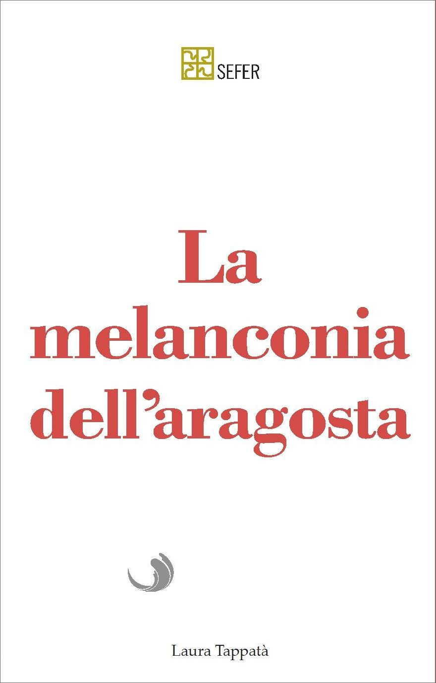 La melanconia dell'aragosta La melanconia dell'aragosta